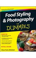 Food Styling and Photography for Dummies