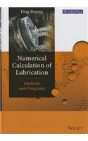 Numerical Calculation of Lubrication: Methods and Programs