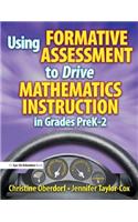 Using Formative Assessment to Drive Mathematics Instruction in Grades PreK-2
