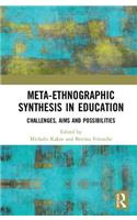 Meta-Ethnographic Synthesis in Education