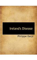 Ireland's Disease