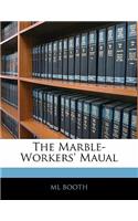 The Marble-Workers' Maual