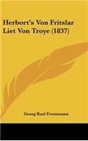 Herbort's Von Fritslar Liet Von Troye (1837)