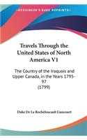 Travels Through the United States of North America V1