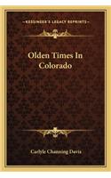 Olden Times in Colorado