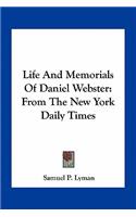 Life And Memorials Of Daniel Webster