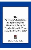 The Approach Of Academic To Spoken Style In German