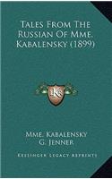 Tales From The Russian Of Mme. Kabalensky (1899)