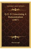 Q. E. D. Concerning A Demonstration (1907)