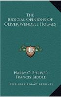 Judicial Opinions Of Oliver Wendell Holmes