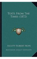 Texts From The Times (1872): (English)
