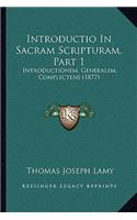 Introductio In Sacram Scripturam, Part 1