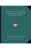 Statutes Of The Most Honorable Order Of The Bath (1787)