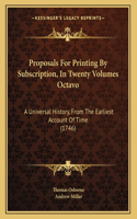 Proposals For Printing By Subscription, In Twenty Volumes Octavo