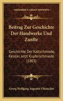 Beitrag Zur Geschichte Der Handwerke Und Zunfte