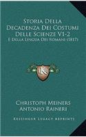 Storia Della Decadenza Dei Costumi Delle Scienze V1-2