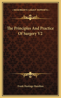 The Principles And Practice Of Surgery V2