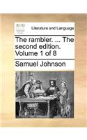 The Rambler. ... the Second Edition. Volume 1 of 8