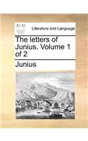 The letters of Junius. Volume 1 of 2