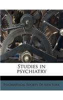Studies in Psychiatry Volume 1
