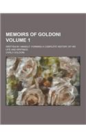 Memoirs of Goldoni; Written by Himself: Forming a Complete History of His Life and Writings Volume 1(English)