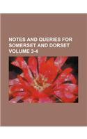 Notes and Queries for Somerset and Dorset Volume 3-4: (English)