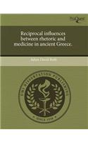 Reciprocal Influences Between Rhetoric and Medicine in Ancient Greece