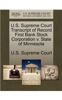 U.S. Supreme Court Transcript of Record First Bank Stock Corporation V. State of Minnesota