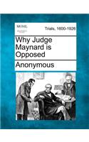 Why Judge Maynard Is Opposed: (English)