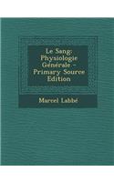 Le Sang: Physiologie Generale