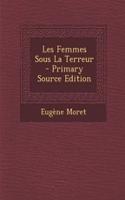 Les Femmes Sous La Terreur