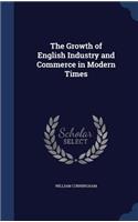 Growth of English Industry and Commerce in Modern Times