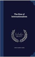 The Rise of Internationalism