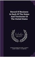 Record of Business in Each of the States and Territories of the United States