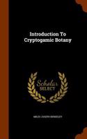 Introduction to Cryptogamic Botany