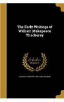 Early Writings of William Makepeace Thackeray