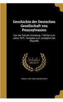 Geschichte der Deutschen Gesellschaft von Pennsylvanien