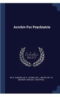 Acrchiv Fur Psychiatrie