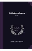 Bibliotheca Graeca; Volume 1