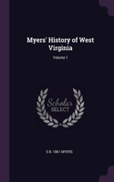 Myers' History of West Virginia; Volume 1