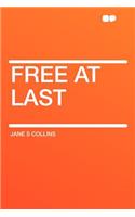 Free at Last