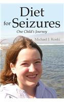 Diet for Seizures: One Child's Journey