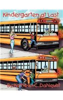 Kindergarten at Last: (English)