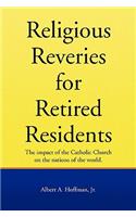 Religous Reveries for Retired Residents
