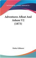 Adventures Afloat and Ashore V2 (1873)