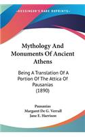 Mythology And Monuments Of Ancient Athens
