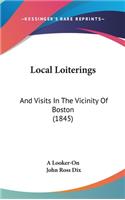 Local Loiterings