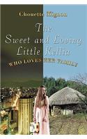 The Sweet and Loving Little Kellia