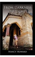 From Darkness to Light: (English)