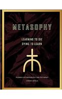 Metasophy Learning to Die-Dying To Learn: Pilgrims Autobiography and Testimony(English)